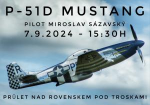 Průlet letounem MUSTANG P-51D nad Rovenskem p. Tr. 1